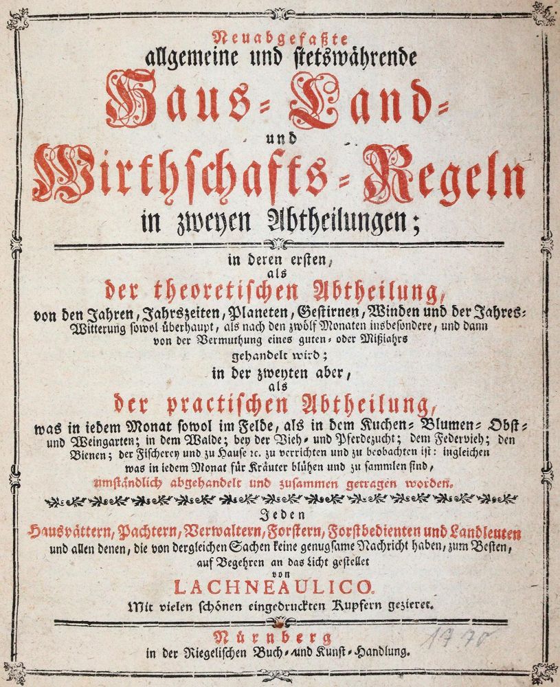 Lachneaulicus (d.i. A.B.Filzhofer). – Neuabgefaßte allgemeine und stetswährende Haus- Land- und Wirthschafts-Regeln in zweyen Abtheilungen, 