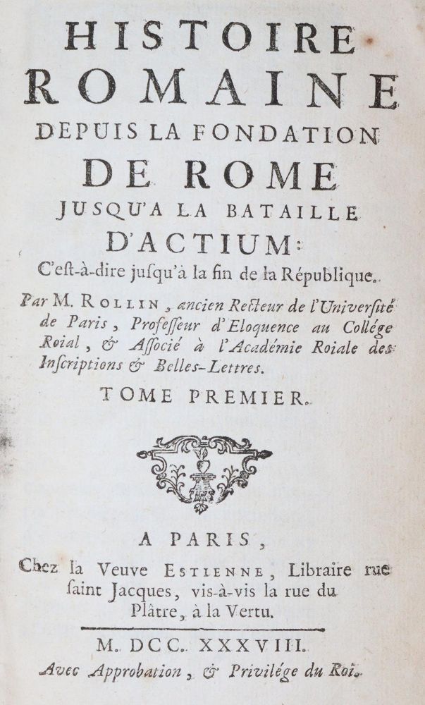 Rollin,(C. u. J.B.Crevier). – Histoire romaine depuis la fondation de Rome jusqu'a la bataille d'Actium