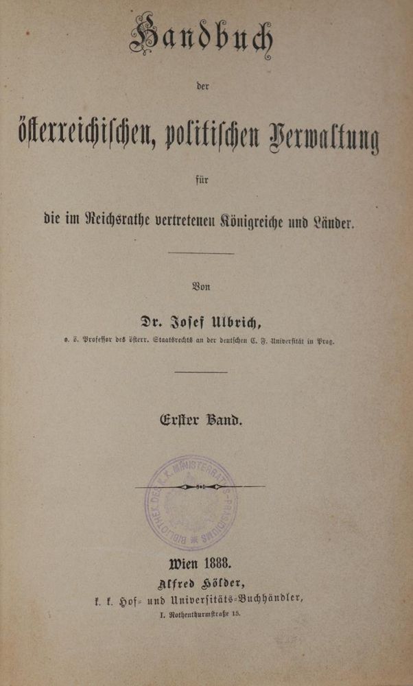 Ulbrich,J. – Manuel de l'administration politique autrichienne pour les royaumes et pays représentés au Reichsrat