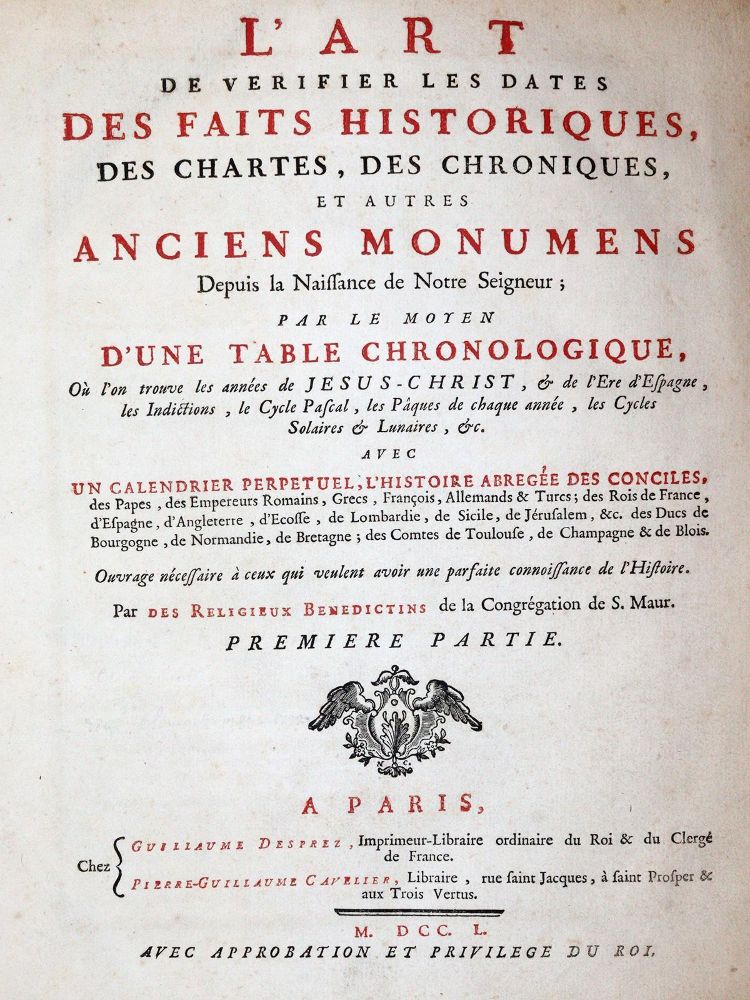(Clement,F.). L'art de verifier les dates des faits historiques, des chartes, des chroniques, et autres anciens monumens dep