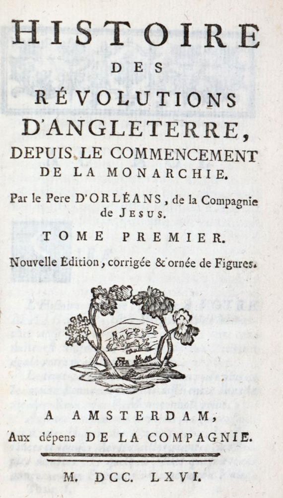 Orleans,(P.J.)de. – Histoire des Revolutions d'Angleterre, depuis le commencement de la monarchie