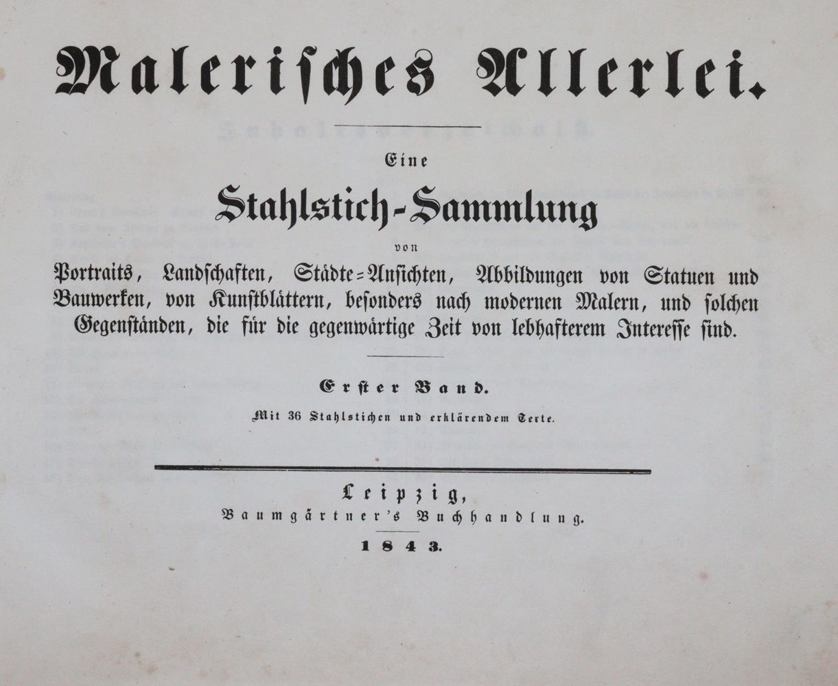 Malerisches Allerlei. – Een staalgravurecollectie van portretten, landschappen, stadsgezichten, afbeeldingen van standbeelden en gebouwen