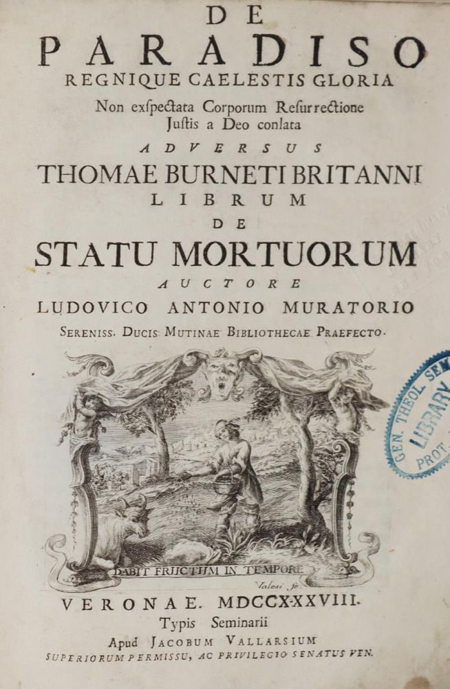 Muratori,L.A. – De paradiso regnique caelestis gloria non exspectata corporum resurrectione justis a Deo conlata adversus Thom