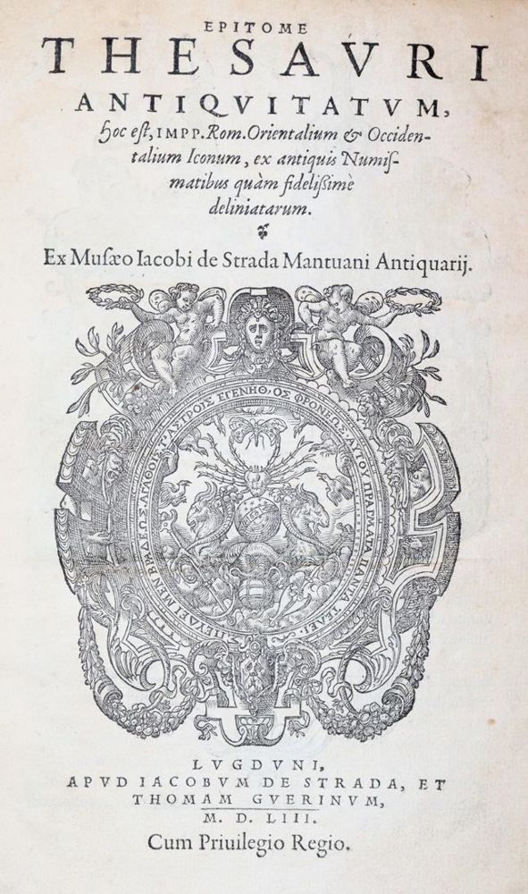 Strada,J.de. – Epitome thesauri antiquitatum, hoc est, Imp(eratorum) Rom(anorum) Orientalium et Occidentalium iconum, ex anti