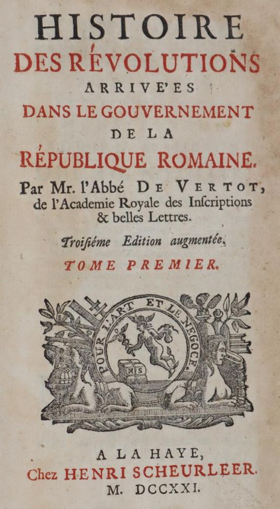 Vertot,R.A.de. – Histoire des revolutions arrivees dans le gouvernement de la Republique Romaine