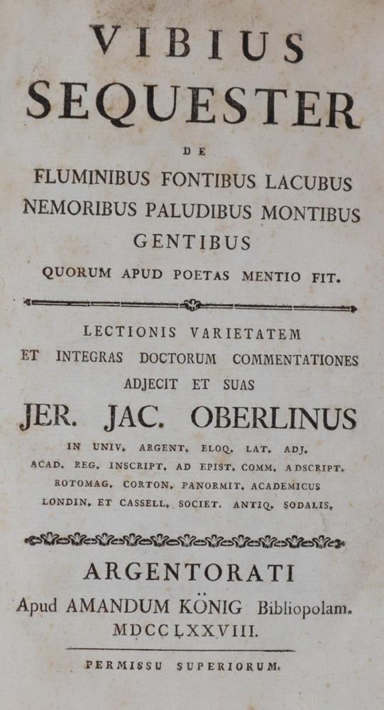 Vibius Sequester. – De fluminibus, fontibus, lacubus, nemoribus, paludibus, montibus, gentibus quorum apud poetas mentio fit