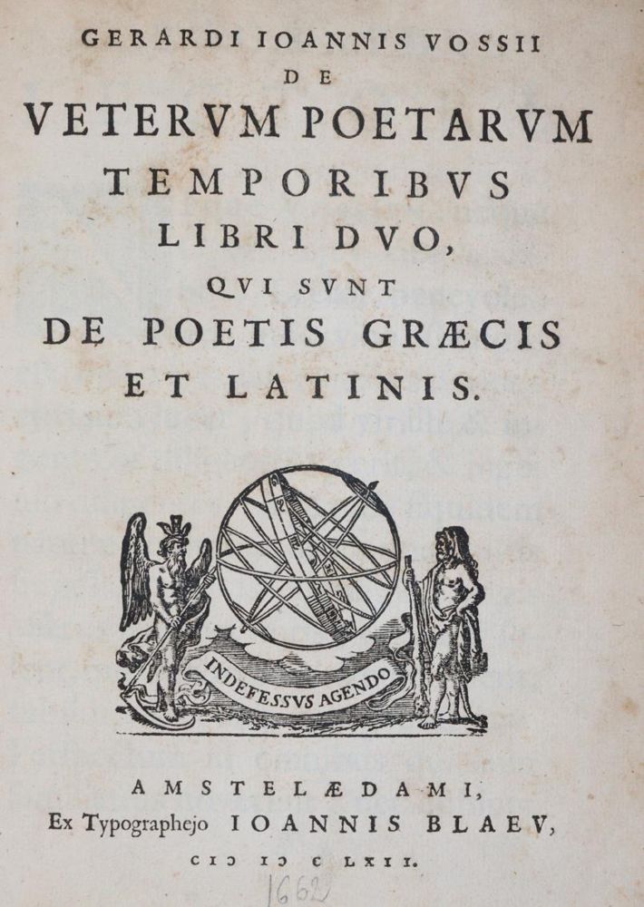 Vossius,G.J. – De veterum poetarum temporibus libri duo qui sunt de poetis graecis et latinis