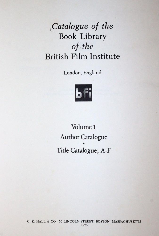British Film Institute. – Catalogue of the Book Library of the British Film Institute London, England
