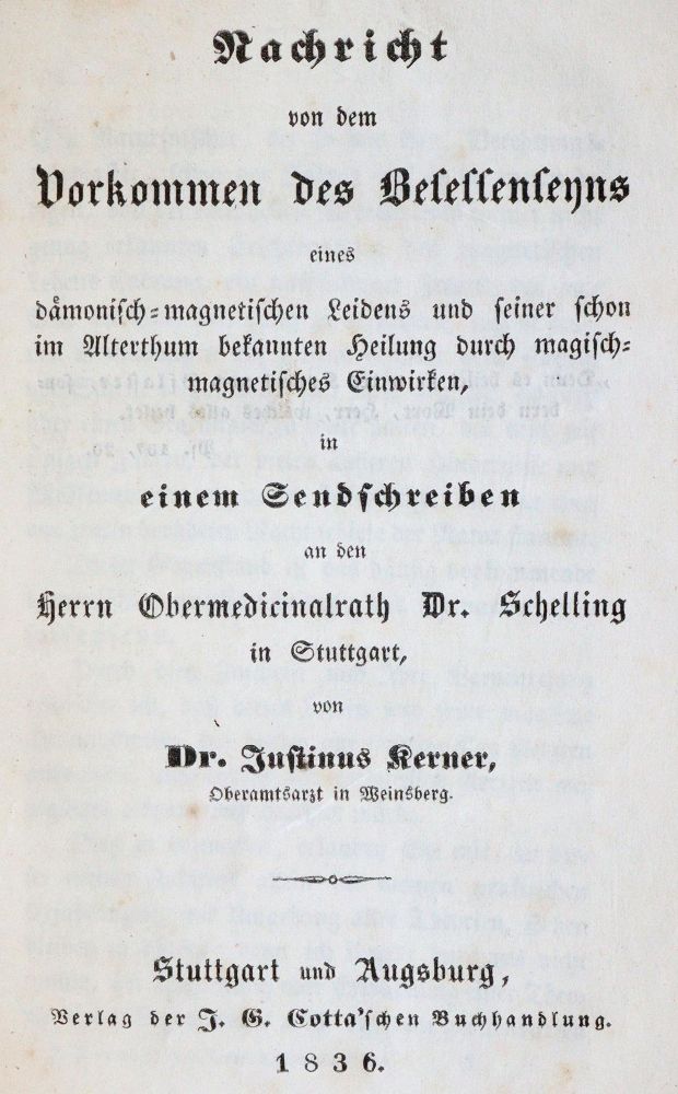 Kerner,J. – Nachricht von dem Vorkommen des Besessenseyns eines dämonisch-magnetischen Leidens und seiner schon im Alterth