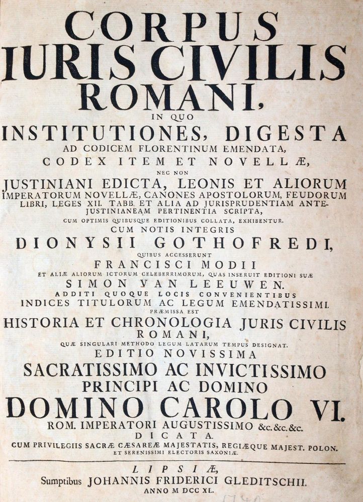 Corpus Iuris Civilis Romani, with the complete notes of Dionysius Gothofredus