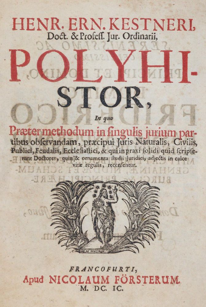 Kestner,H.E. Polyhistor, in quo Praeter methodum in singulis jurium partibus observandam