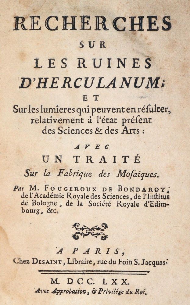 Fougeroux de Bondaroy,(A.D.). – Recherches sur les ruines d'Herculanum