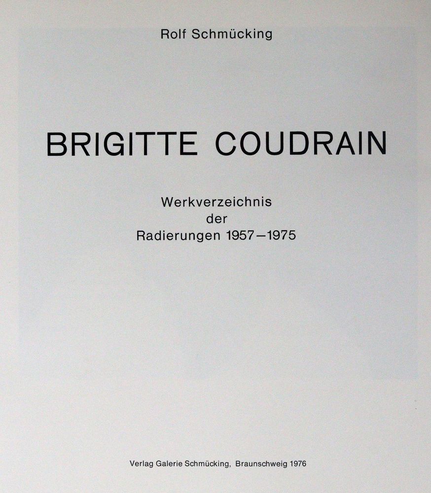 Schmücking,R. – Brigitte Coudrain, oeuvrecatalogus van etsen 1957-1975