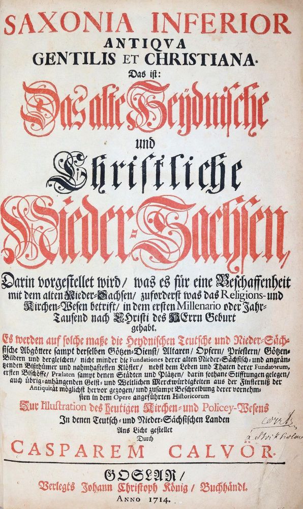 Calvör,C. – Saxonia inferior antiqua gentilis et christiana