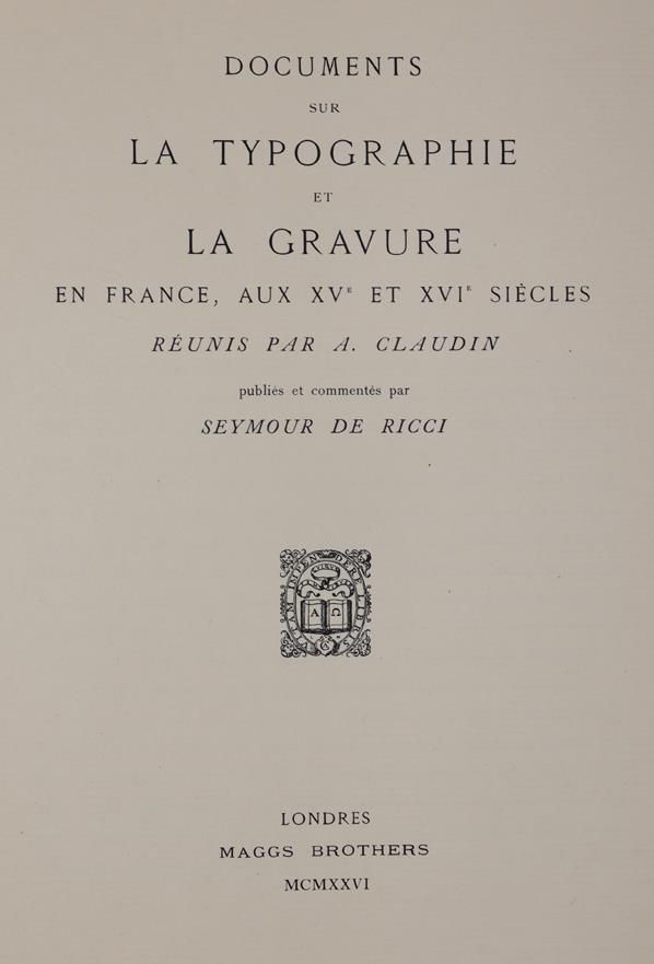 Claudin,A. a S.de Ricci. – Documents sur la typographie et la gravure en France aux XVe et XVIe siècles