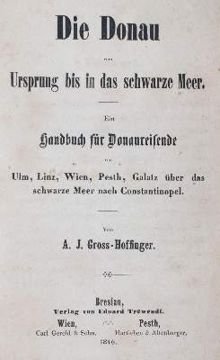 Bild Nr.1: 145-2037 Gross-Hoffinger,A.J.: (Verschiedene Länder - Geschichte, Donau)