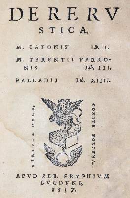 Bild Nr.1: 145-594 Cato,Terentius u. Palladius.: (Land- und Forstwirtschaft, Landwirtschaft)